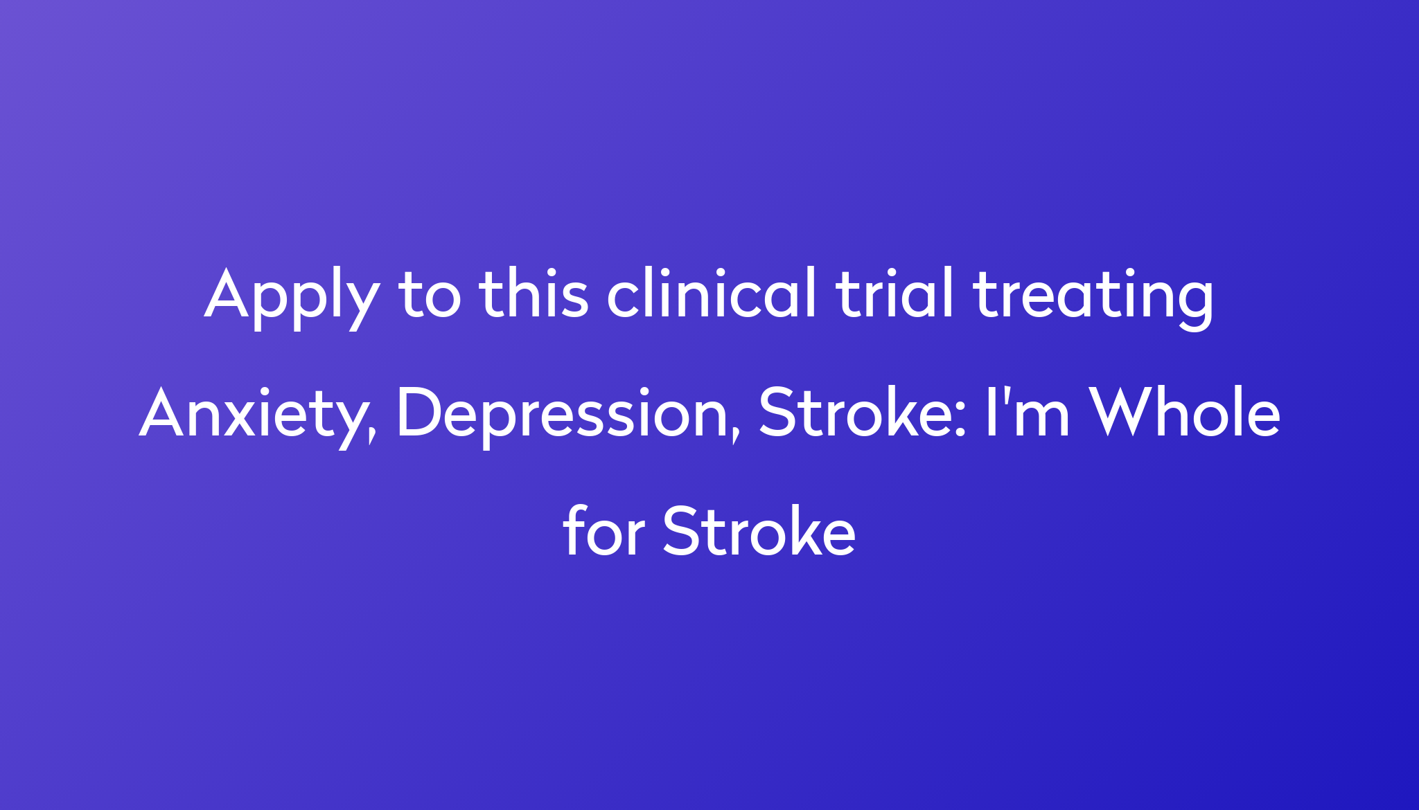 i-m-whole-for-stroke-clinical-trial-2022-power